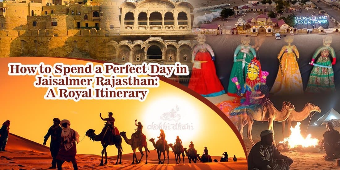 Your Ideal Jaisalmer Tour Plan: Top Places to Visit in 3 Days